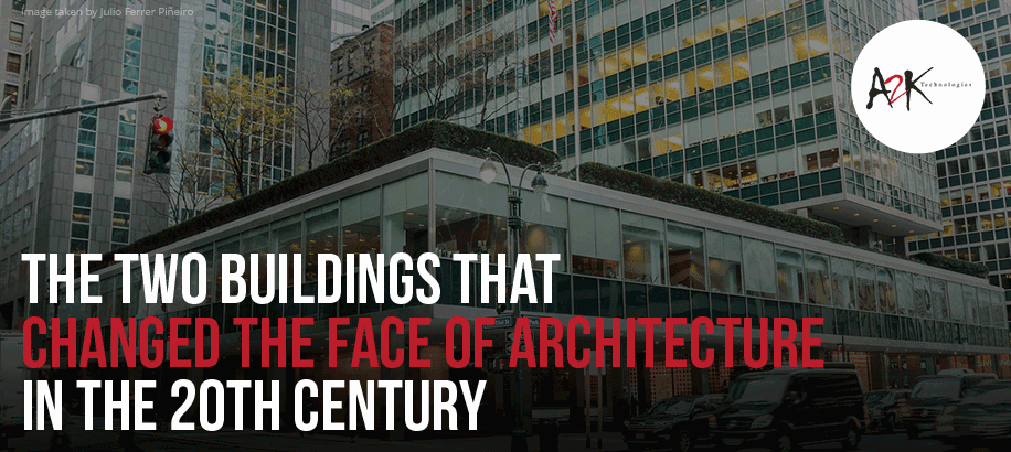 The two Buildings that changed the face of Architecture in the 20th Century